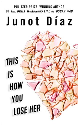 This Is How You Lose Her (Wheeler Large Print Book Series) by Junot Díaz