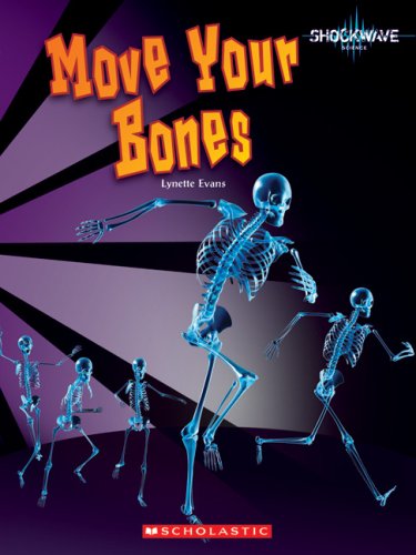Move Your Bones (Shockwave: The Human Experience) by Lynette Evans
