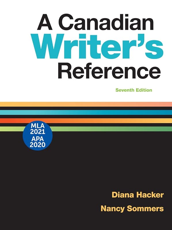 A Canadian Writer's Reference with 2020 APA and 2021 MLA Updates by Diana Hacker