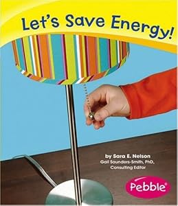 Let's Save Energy! (Caring for the Earth)