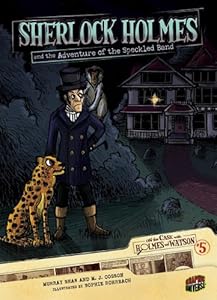 Sherlock Holmes and the Adventure of the Speckled Band (On the Case with Holmes & Watson)
