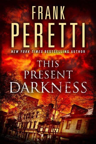 This Present Darkness: A Novel by Frank Peretti