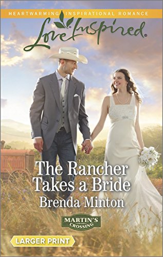 The Rancher Takes a Bride by Brenda Minton