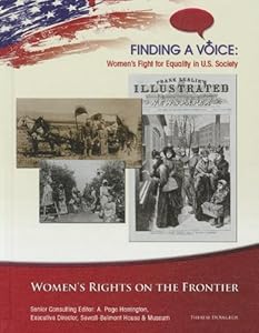 Women's Rights on the Frontier by Therese DeAngelis