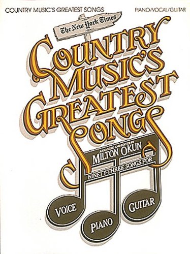 Country Music's Greatest Songs by Milton Okun