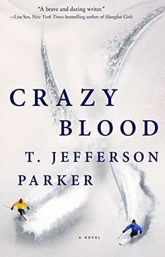 Crazy Blood by T  Jefferson Parker