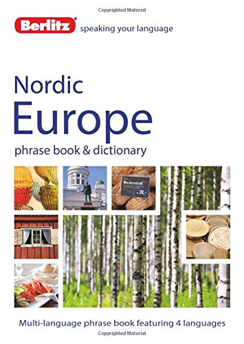 Berlitz Language: Nordic Europe Phrase Book &amp; Dictionary: Norweigan, Swedish, Danish, &amp; Finnish by Berlitz