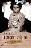 Le secret d\'Edith : Petite fille cachée par Kathy Kacer