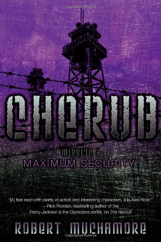 Maximum Security (Cherub) by Robert Muchamore
