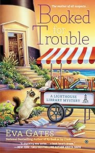 Booked for Trouble: A Lighthouse Library Mystery
