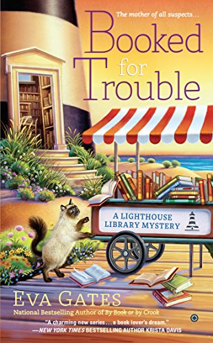 Booked for Trouble: A Lighthouse Library Mystery by Eva Gates