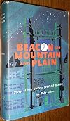 Beacon for Mountain and Plain: Story of the University of Idaho