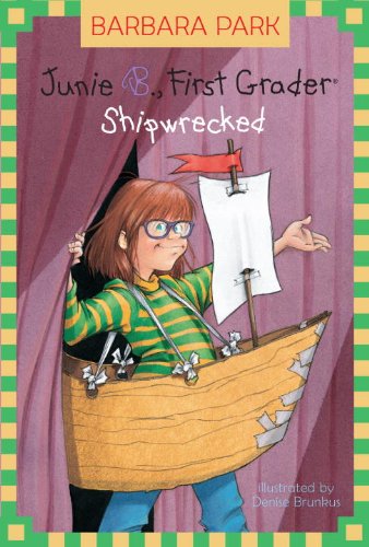 Junie B., First Grader: Shipwrecked by Barbara Park