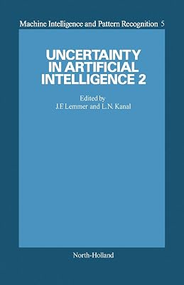 Uncertainty in Artificial Intelligence 2 (ISSN)