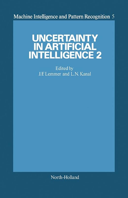 Uncertainty in Artificial Intelligence 2 (ISSN) by John F. Lemmer