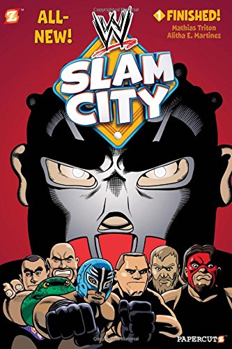 WWE Slam City #1: Finished by Mathias Triton