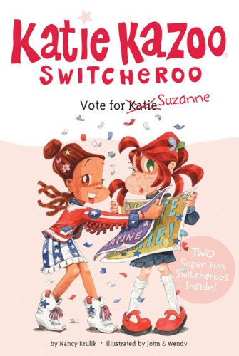 Vote for Suzanne (Katie Kazoo, Switcheroo) by Nancy Krulik