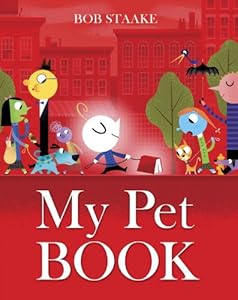 My Pet Book by Bob Staake