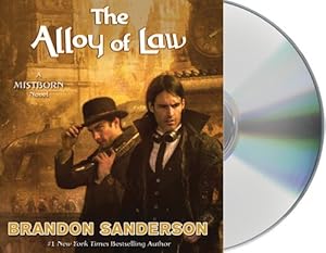 The Alloy of Law: A Mistborn Novel