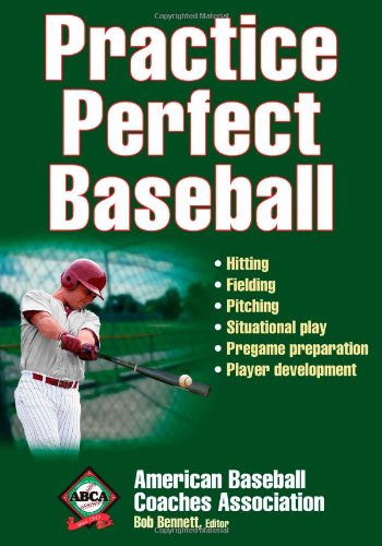Practice Perfect Baseball by American Baseball Coaches Association