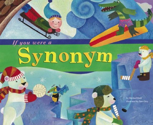 If You Were a Synonym (Word Fun) by Michael Dahl