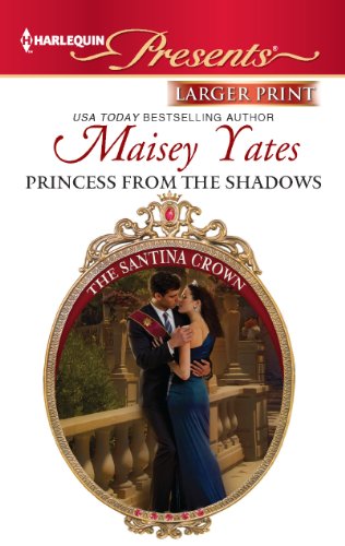 Princess From the Shadows by Maisey Yates