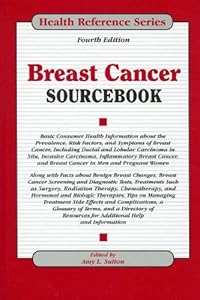 Breast Cancer Sourcebook