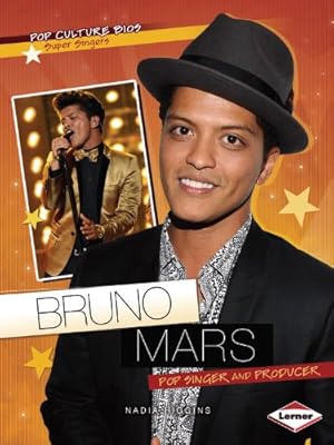 Bruno Mars: Pop Singer and Producer (Pop Culture Bios)