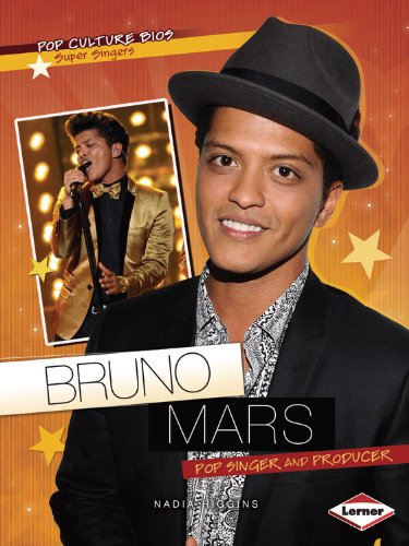 Bruno Mars: Pop Singer and Producer (Pop Culture Bios) by Nadia Higgins