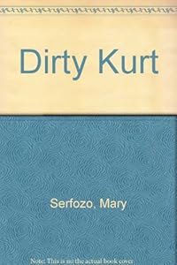 Dirty Kurt by Serfozo