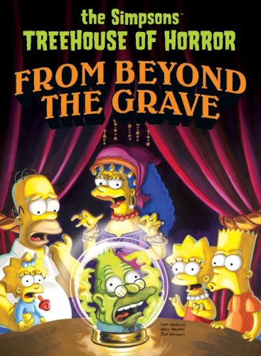Simpsons Treehouse of Horror from Beyond the Grave by Matt Groening
