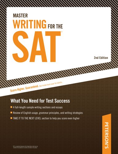 Master Writing for the SAT: What You Need for Test Success (Peterson's Master Writing for the SAT) by Margaret Moran