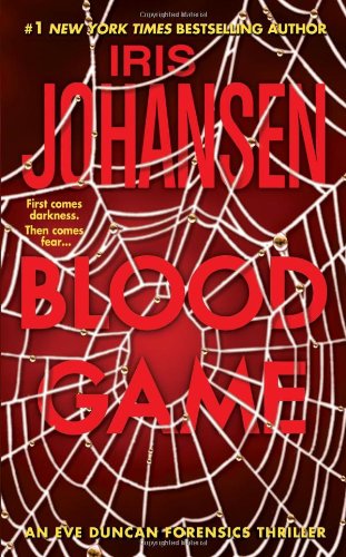 Blood Game: An Eve Duncan Forensics Thriller by Iris Johansen