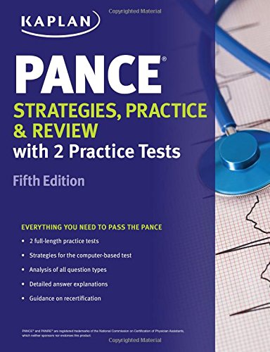 PANCE Strategies, Practice, and Review with 2 Practice Tests by Kaplan