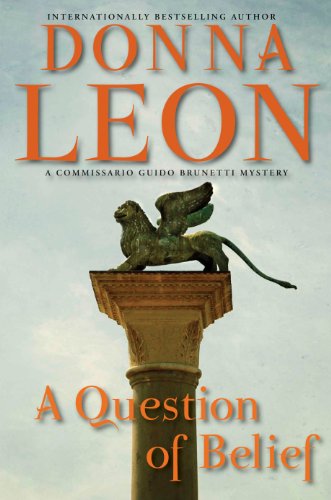 A Question of Belief: A Commissario Guido Brunetti Mystery by Donna Leon