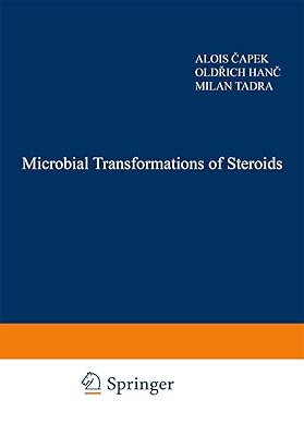Microbial Transformations of Steroids (Contributiones Biologiae Arborum)