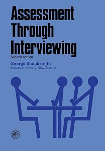 Assessment Through Interviewing (Pergamon International Library of Science, Technology, Engineering, & Social Studies) by George Shouksmith