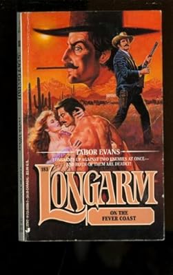 Longarm 183: Longarm on the Fever Coast