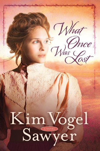 What Once Was Lost by Kim Vogel Sawyer