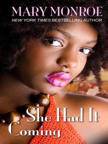 She Had It Coming by Mary Monroe