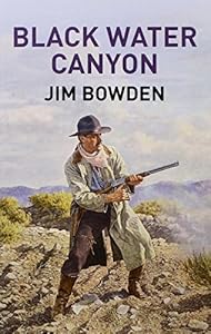 Black Water Canyon by Jim Bowden