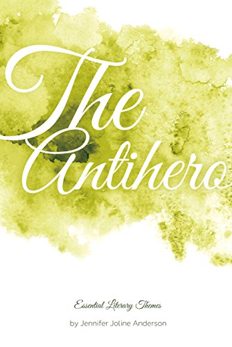 The Antihero by Jennifer Joline Anderson