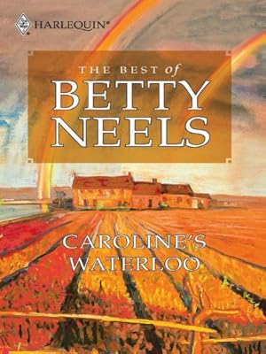 Caroline's Waterloo (Best of Betty Neels)