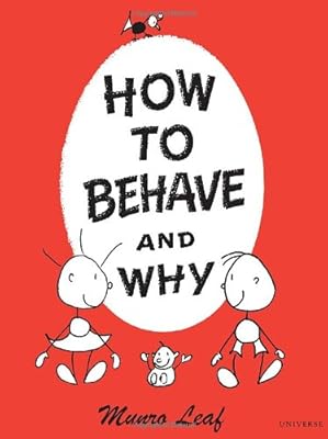 How to Behave and Why