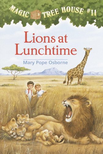Lions At Lunchtime (Turtleback School & Library Binding Edition) (Magic Tree House) by Mary Pope Osborne