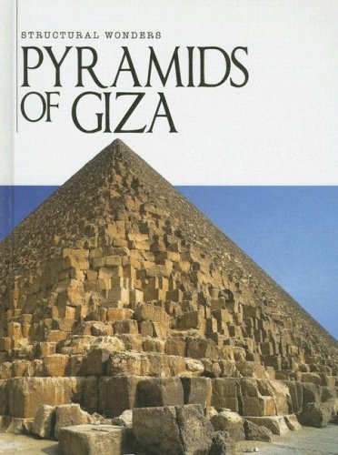 Pyramids of Giza (Structural Wonders) by Sheelagh Matthews