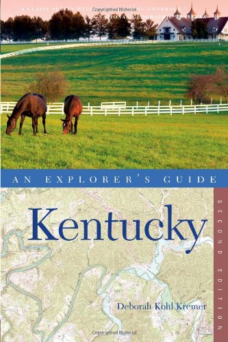 Explorer's Guide Kentucky by Deborah Kohl Kremer