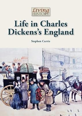 Life in Charles Dickens's England