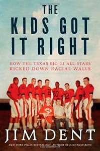 The Kids Got It Right: How the Texas All-Stars Kicked Down Racial Walls