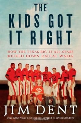 The Kids Got It Right: How the Texas All-Stars Kicked Down Racial Walls